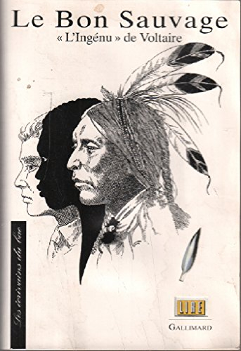 Le Bon sauvage : L'Ingénu de Voltaire