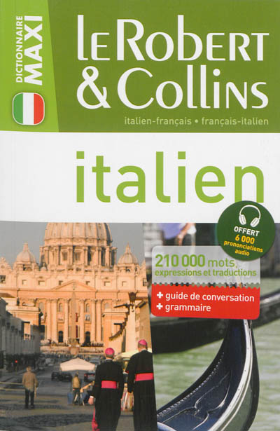 Le Robert & Collins maxi italien : français-italien, italien-français