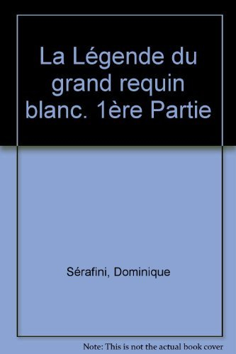 La Légende du grand requin blanc