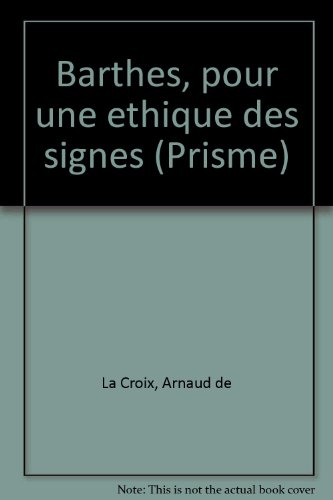 Barthes : pour une éthique des signes