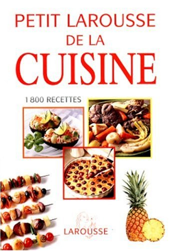 petit larousse de la cuisine. 1800 recettes