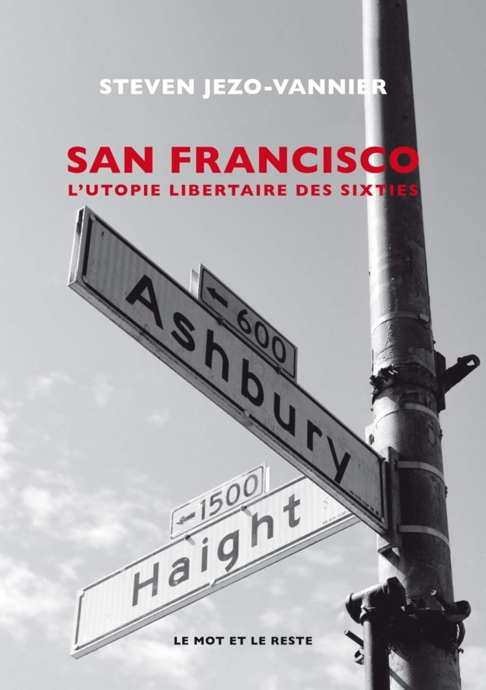 San Francisco : l'utopie hippie