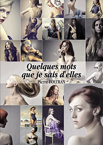Quelques mots que je sais d'elles