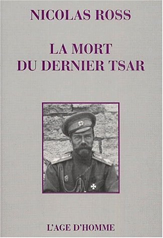 La mort du dernier tsar : la fin d'un mystère ?