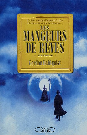 Les mangeurs de rêves : roman