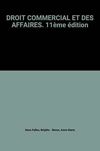 droit commercial et des affaires. 11ème édition
