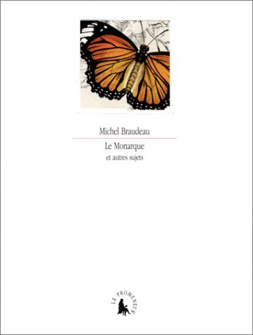 Le monarque et autres sujets