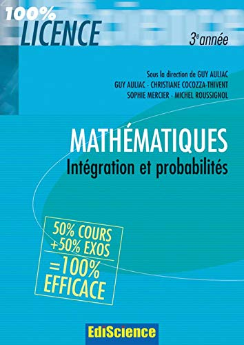 Intégration et probabilités, 3e année : mathématiques pour la licence : cours et exercices corrigés