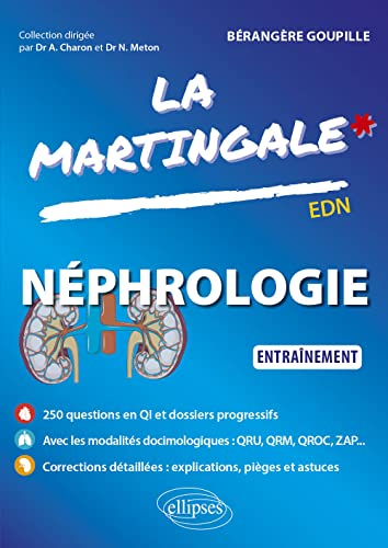 La martingale. Néphrologie : entraînement : EDN