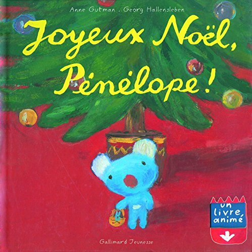 Pénélope : un livre animé. Vol. 2004. Joyeux Noël, Pénélope !