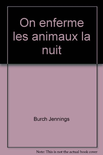 On enferme les animaux la nuit : le calvaire d'un enfant perdu