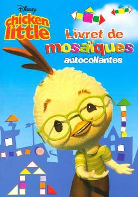 Chicken Little : le livret de mosaïques autocollantes