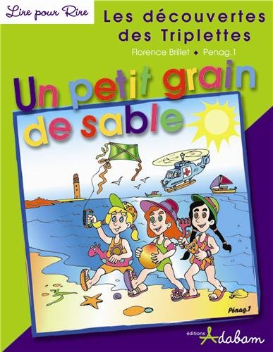 Les découvertes des triplettes. Vol. 4. Un petit grain de sable