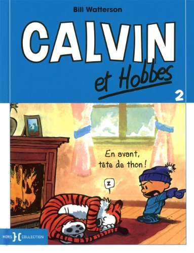Calvin et Hobbes. Vol. 2. En avant, tête de thon