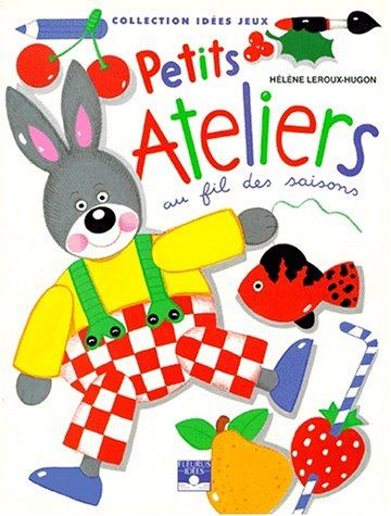 Petits ateliers au fil des saisons