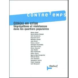 Contretemps, n° 13. Cités en crise : ségrégations et résistances dans les quartiers populaires