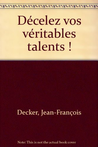 Décelez vos véritables talents !