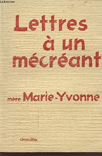 lettres a un mecreant