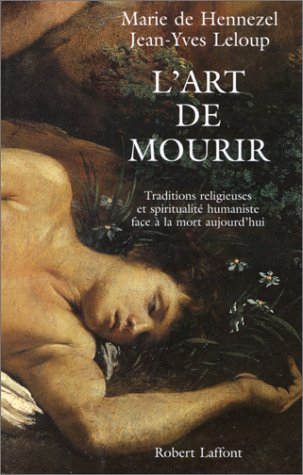 L'art de mourir : traditions religieuses et spiritualité humaniste face à la mort aujourd'hui