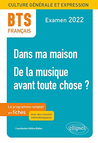 Dans ma maison, de la musique avant toute chose ? : BTS français, culture générale et expression : e