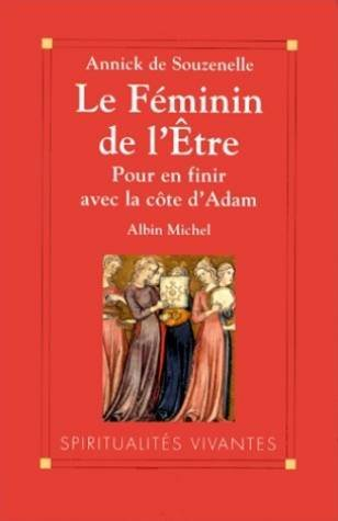 Le féminin de l'être : pour en finir avec la côte d'Adam