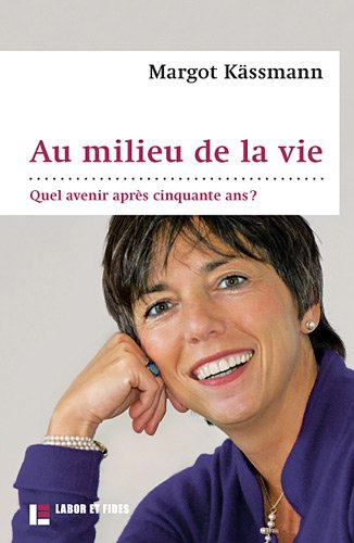 Au milieu de la vie : quel avenir après cinquante ans ?