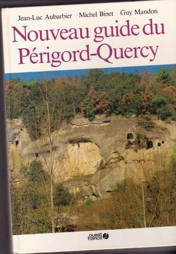 nouveau guide du périgord et du quercy