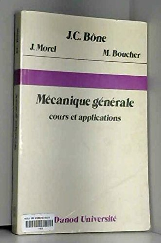 Mécanique générale : cours et applications