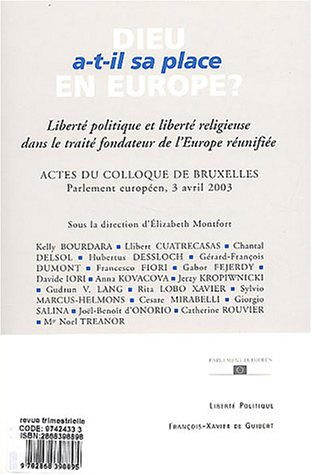 Dieu a-t-il sa place en Europe ? : actes du Colloque liberté politique et liberté religieuse dans le