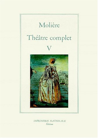 Théâtre complet. Vol. 5