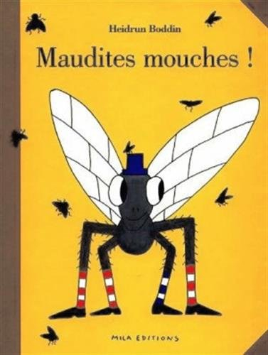 maudites mouches !