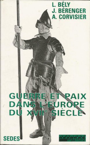 Guerre et paix dans l'Europe du XVIIe siècle
