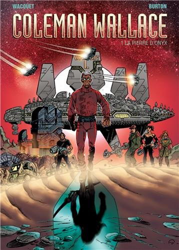 Coleman Wallace. Vol. 1. La pierre d'onyx