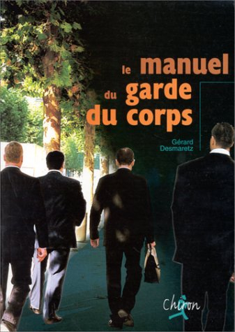 Le manuel de garde du corps