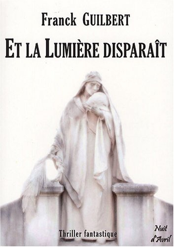 Et la lumière disparaît