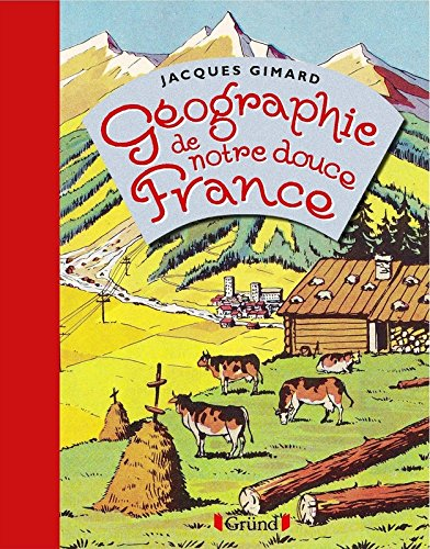 Géographie de notre douce France