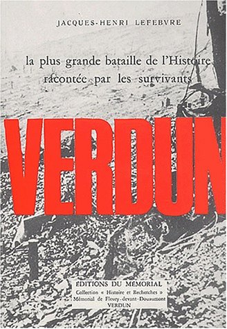 Verdun : la plus grande bataille racontée par les survivants