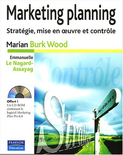 Marketing planning : stratégie, mise en oeuvre et contrôle