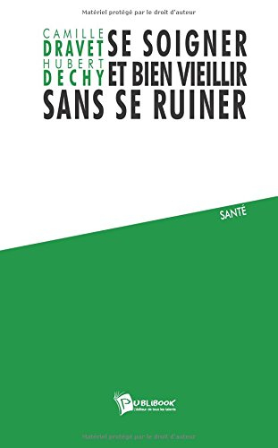 se soigner et bien vieillir sans se ruiner
