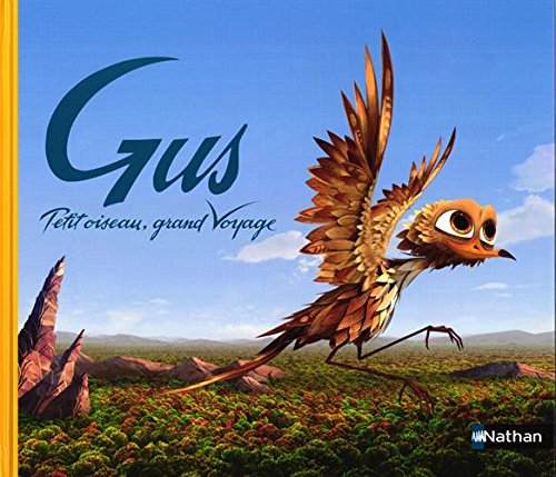 Gus : petit oiseau, grand voyage