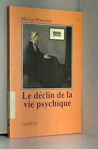 Le Déclin de la vie psychique : psychanalyse de la démence sénile