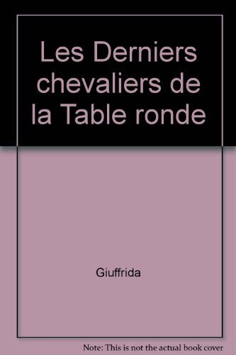 Les Derniers chevaliers de la Table Ronde
