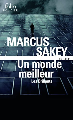 Les Brillants. Vol. 2. Un monde meilleur