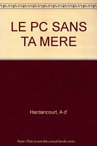 le pc sans ta mère