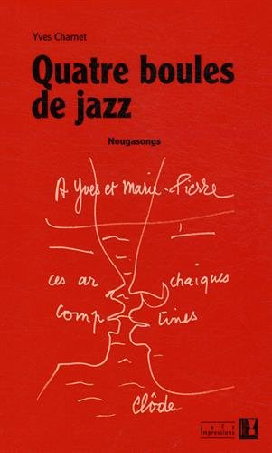 Quatre boules de jazz : nougasongs