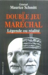 Le double jeu du Maréchal : légende ou réalité
