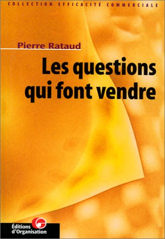 Les questions qui font vendre