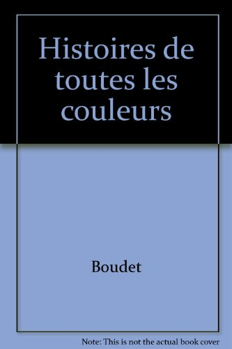 Histoires de toutes les couleurs