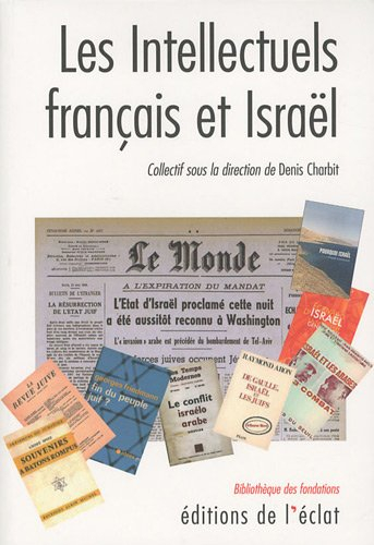 Les intellectuels français et Israël : 1948-2008