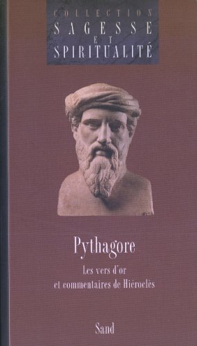 Pythagore, Les vers d'or et commentaires de Hiéroclès
